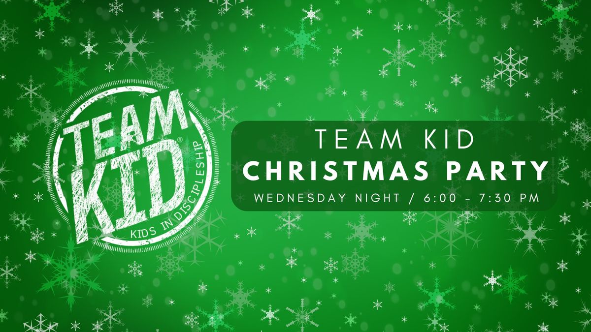 Team Kid: Christmas Party