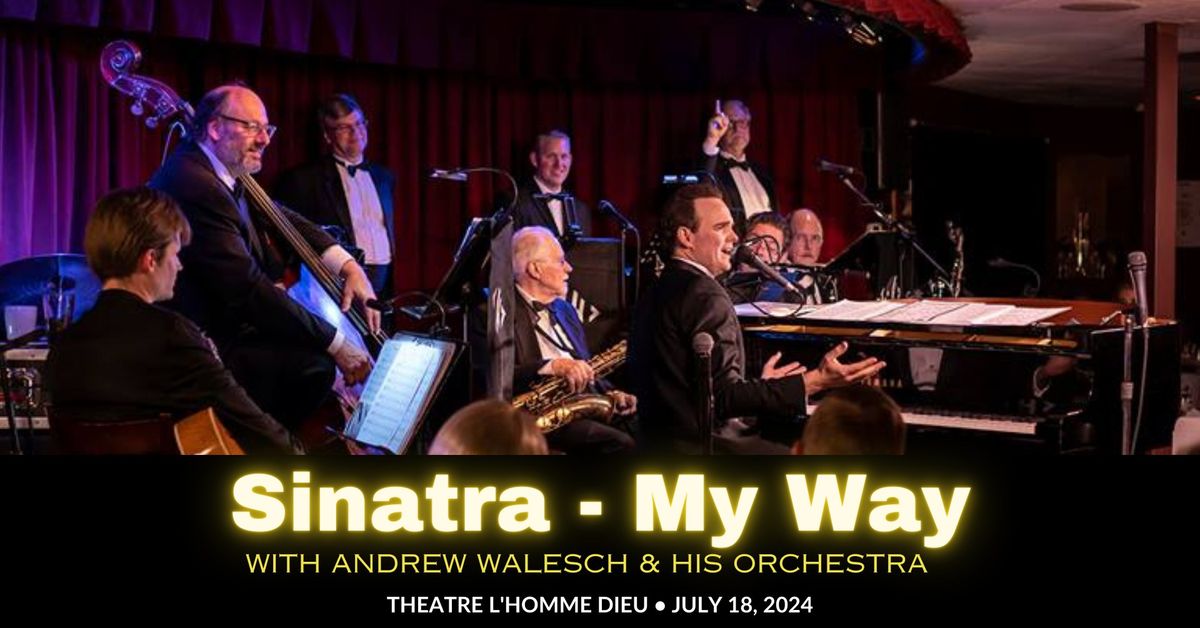 Sinatra - My Way \u2022 With Andrew Walesch & his Orchestra