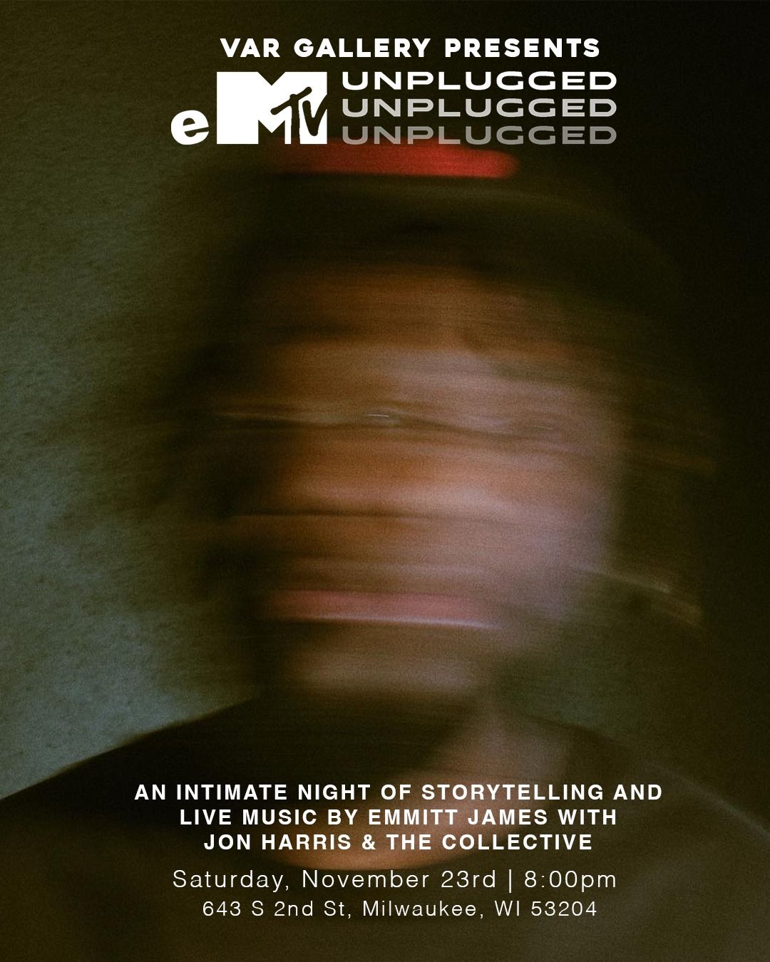 eMTV Unplugged (w\/ Emmitt James) @ Var Gallery