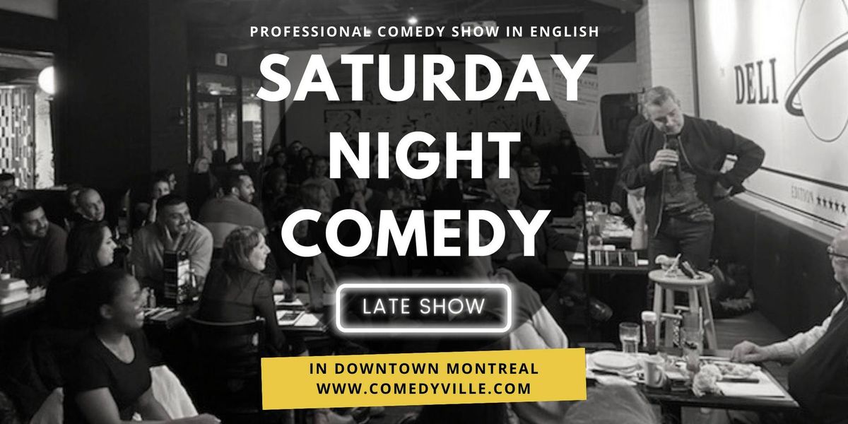 Late Night Stand-Up at Montreal Comedy Shows: Live English Stand Up Comedy Show, 11 PM Saturday