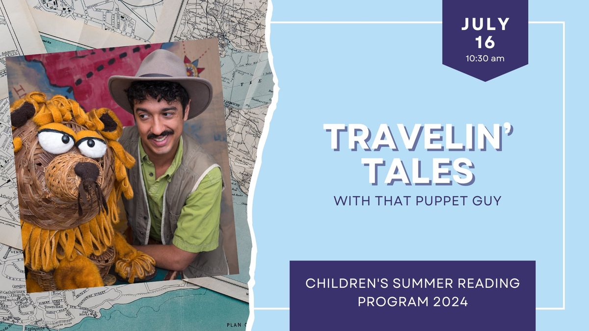 Travelin' Tales with That Puppet Guy
