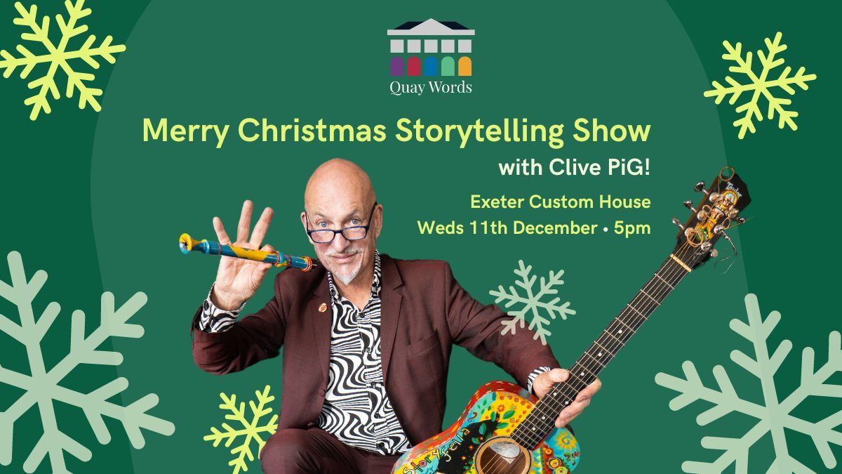 Quay Words Merry Christmas Storytelling Show with Clive PiG!