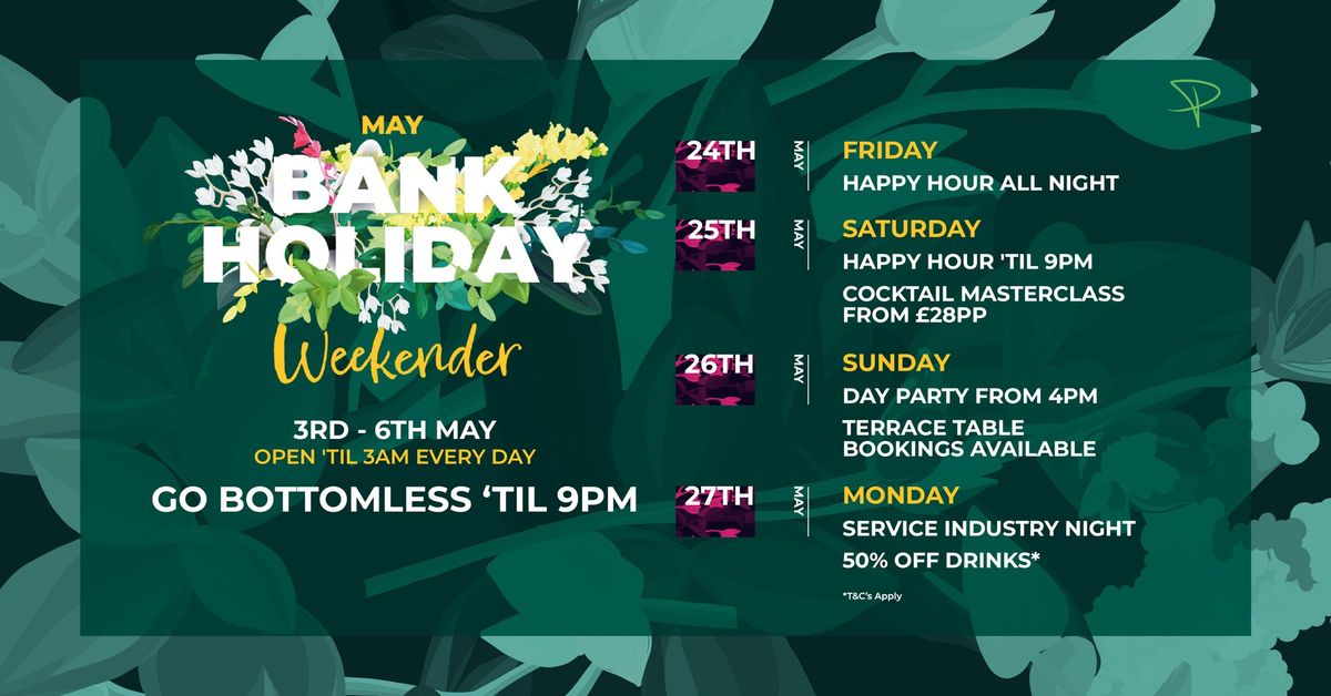 May Bank Holiday Weekender! ?