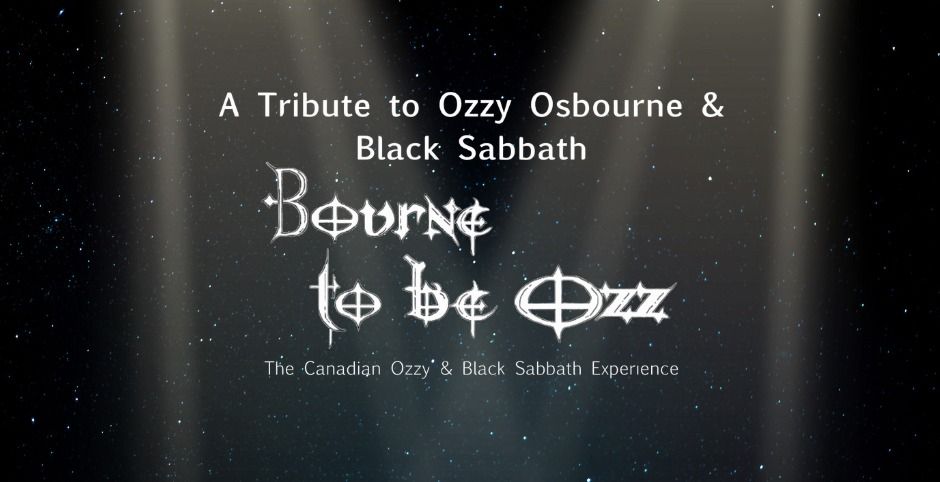 Bourne to be Ozz: The Canadian Ozzy Osbourne & Black Sabbath Experience