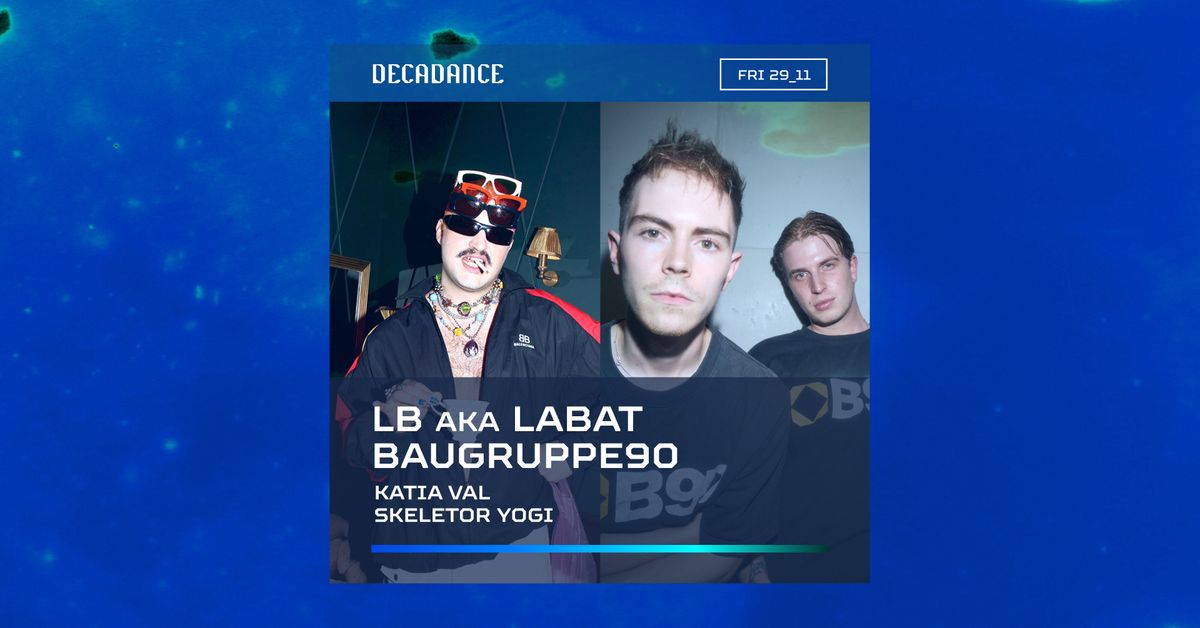 Decadance pres. LB aka LABAT & Baugruppe90