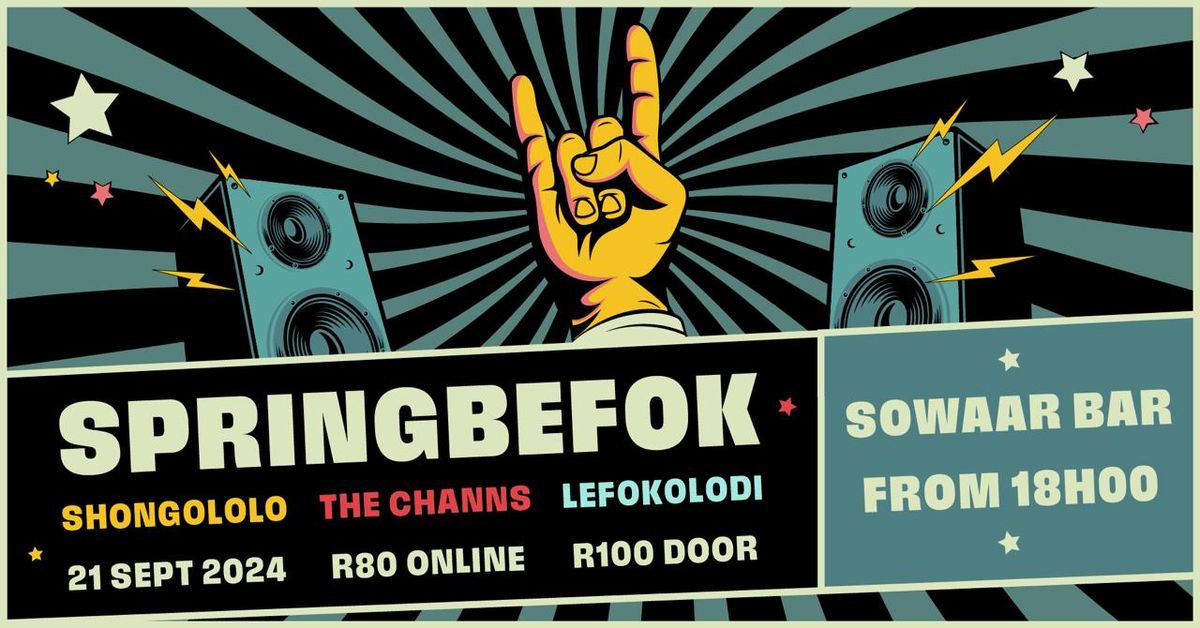 SPRINGBEFOK featuring The Channs, Shongololo and Lefokolodi