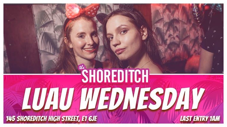 The Shoreditch London Shoreditch Wednesday  - Luau Wednesdays