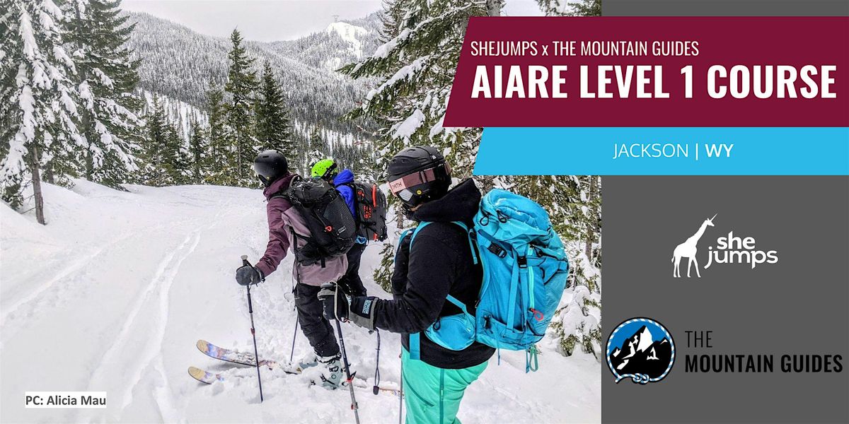 SheJumps x The Mountain Guides AIARE Level 1 Avalanche Course | WY