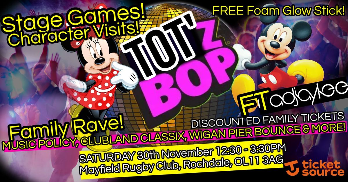 Totz Bop \/\/ Family Rave \/\/ Rochdale 