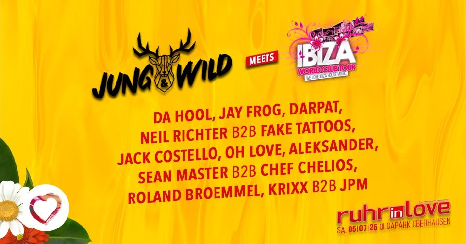 Ruhr in Love \/ JUNG&WILD meets IBIZA WORLD CLUB TOUR