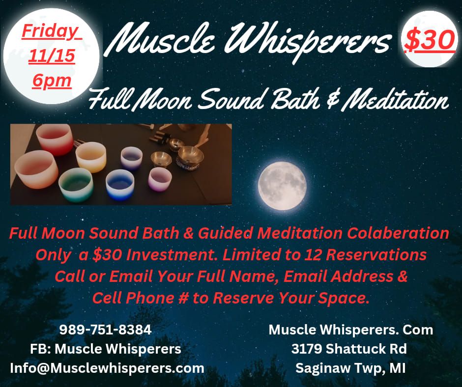 Muscle Whisperers Full Moon Sound Bath and Spoken Guided Meditation Group Class 