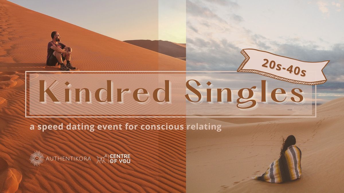 Kindred Singles (20s - 40s) - A Speed Dating Event for Conscious Relating.