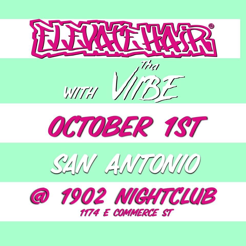 Elevate X Tha Viibe San Antonio