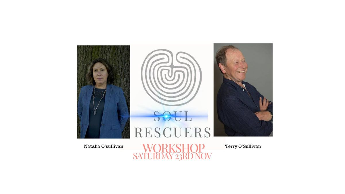 Soul Rescue Workshop - Natalia & Terry O'Sullivan 