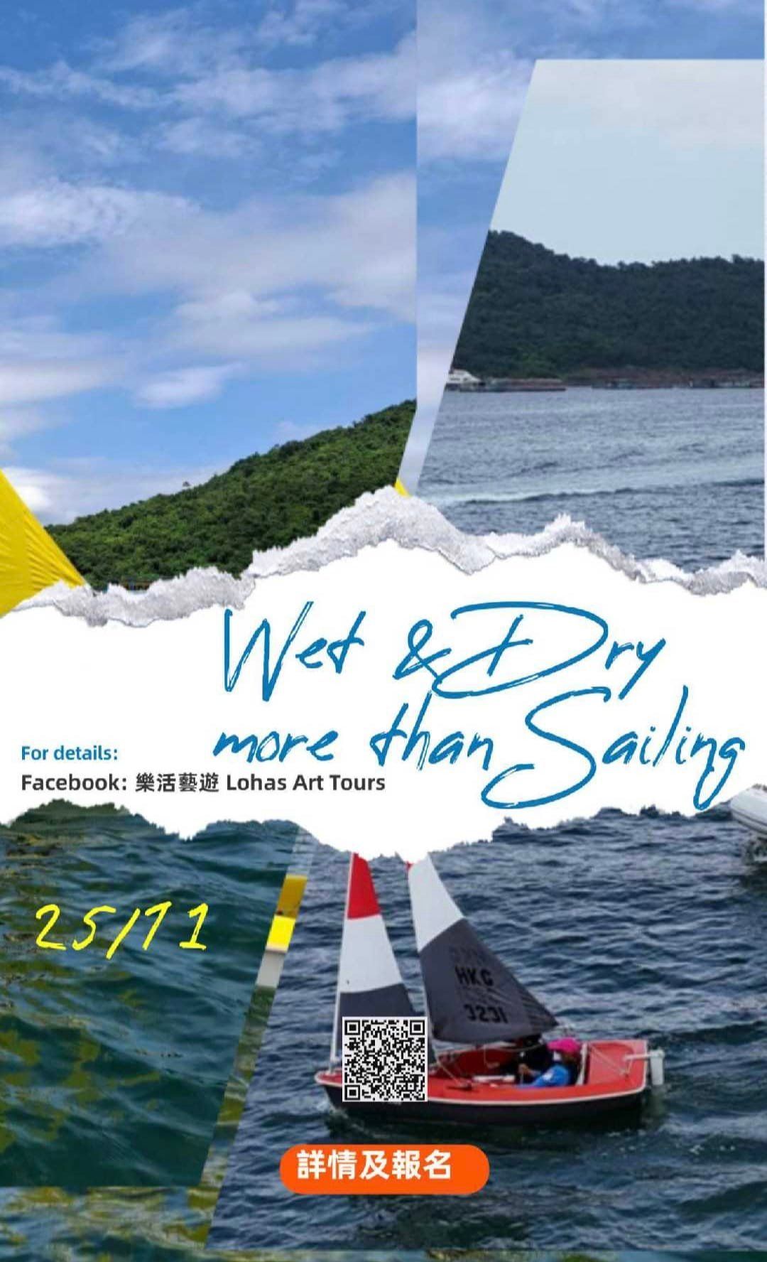 Wet and Dry more than Sailing