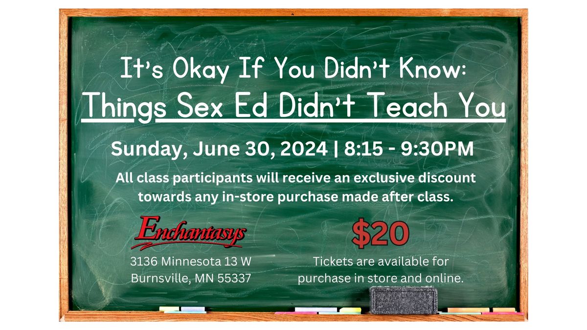 It's Okay If You Didn't Know: Things Sex Ed Didn't Teach You