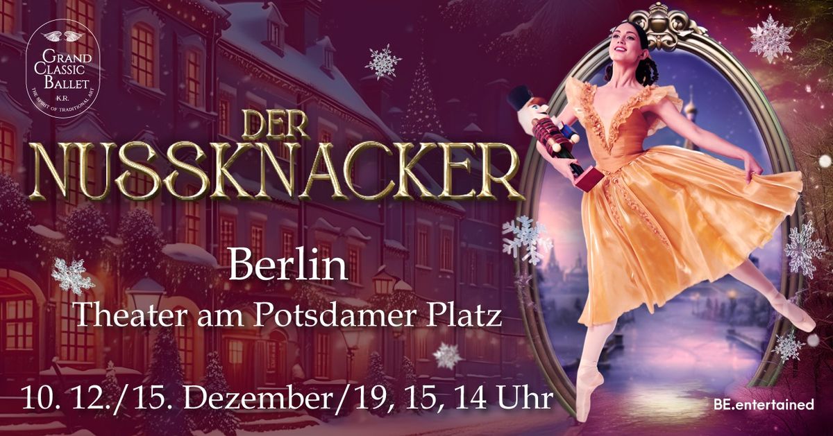 Der Nussknacker - Grand Classic Ballet Die traditionelle Winter-Tournee