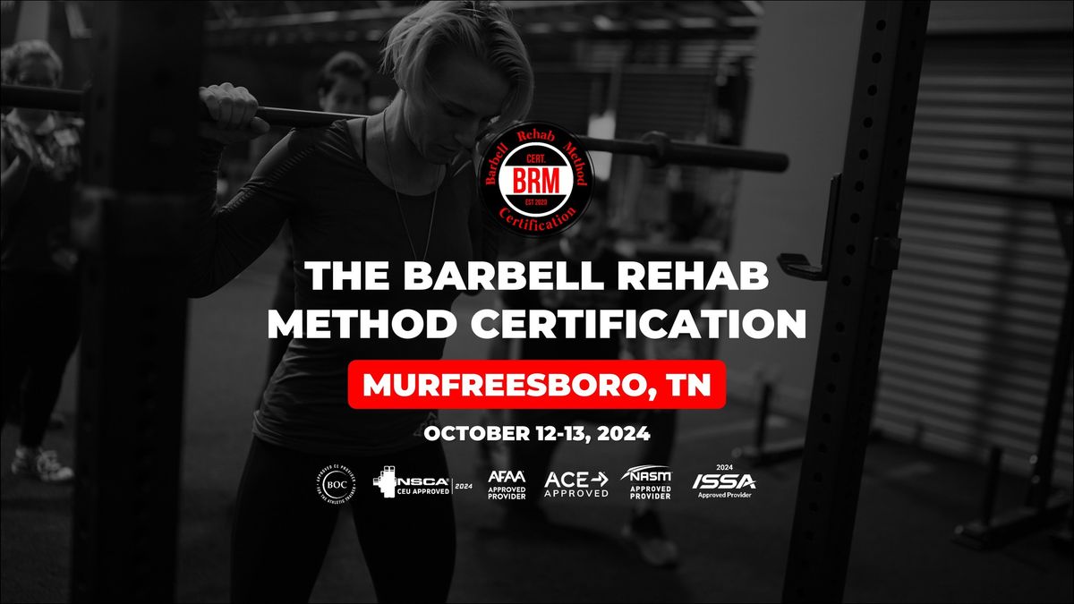 Murfreesboro, TN | Barbell Rehab Method Certification