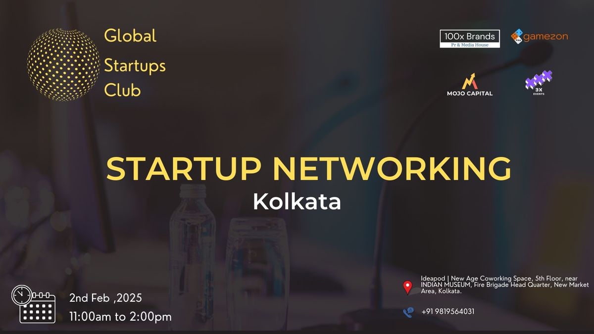 Global Startups Club Startup Networking Kolkata 2025