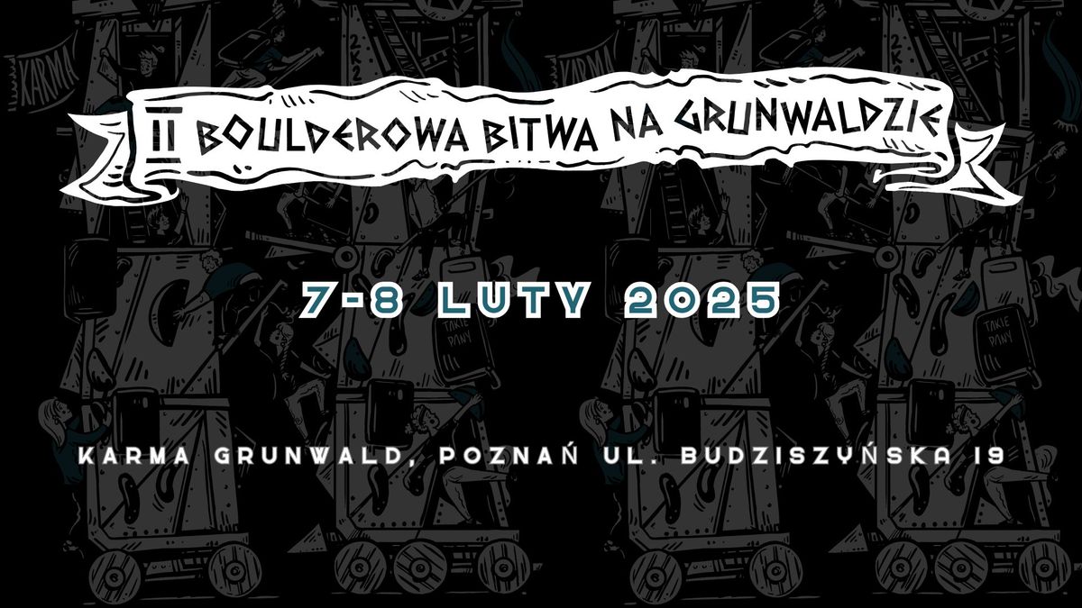 Boulderowa Bitwa na Grunwaldzie II