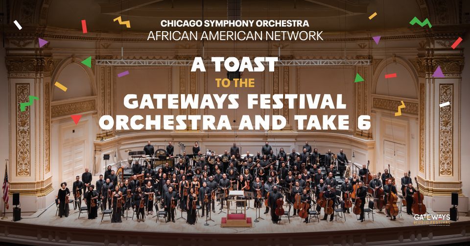 AAN Afterparty: A Toast to the Gateways Festival Orchestra and Take 6