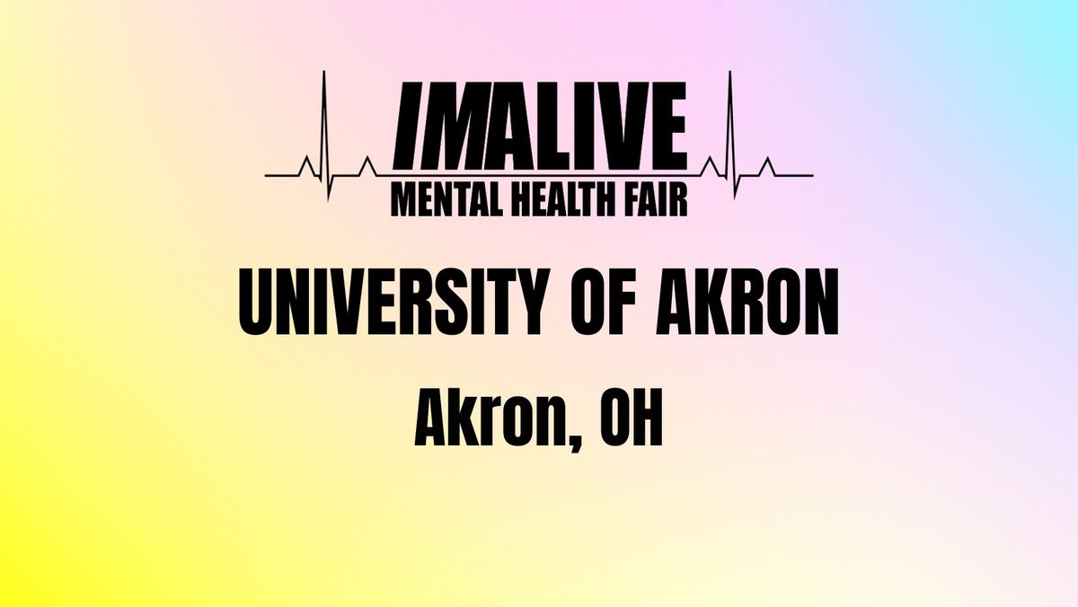 University of Akron - IMALIVE Mental Health Fair