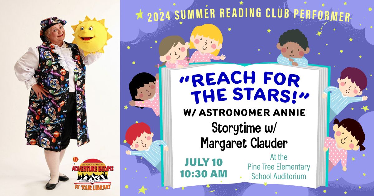 "Reach For the Stars!" With Astronomer Annie (Story Time w\/ Margaret Clauder)