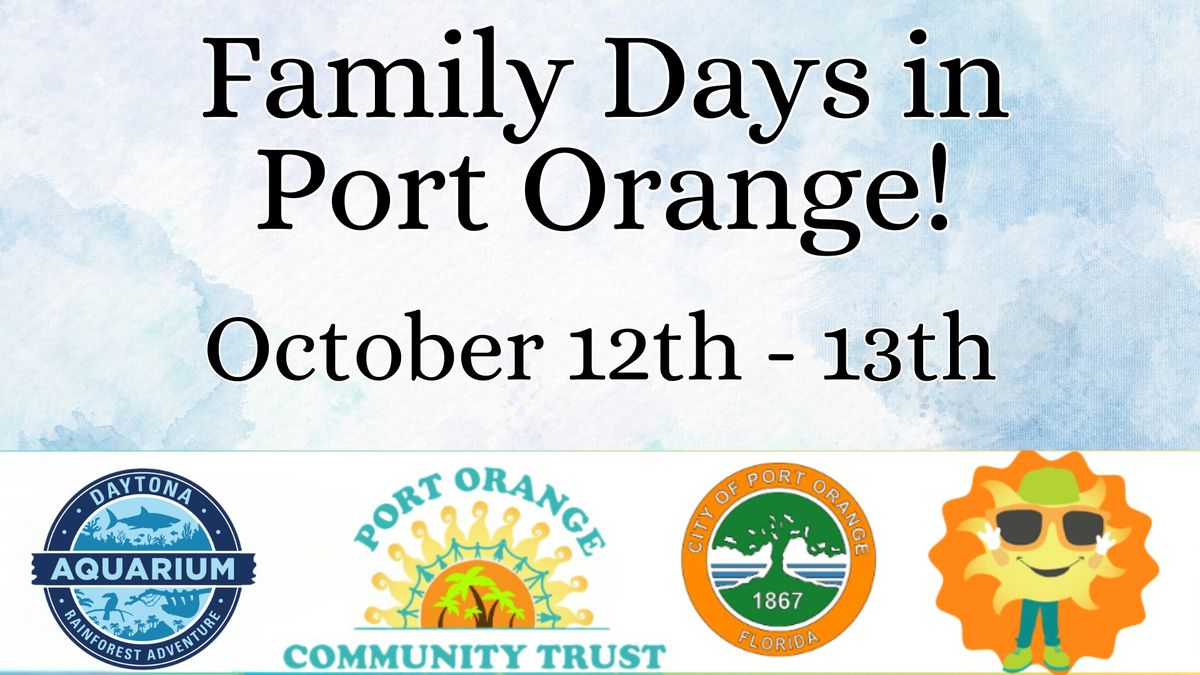 Port Orange Family Days!