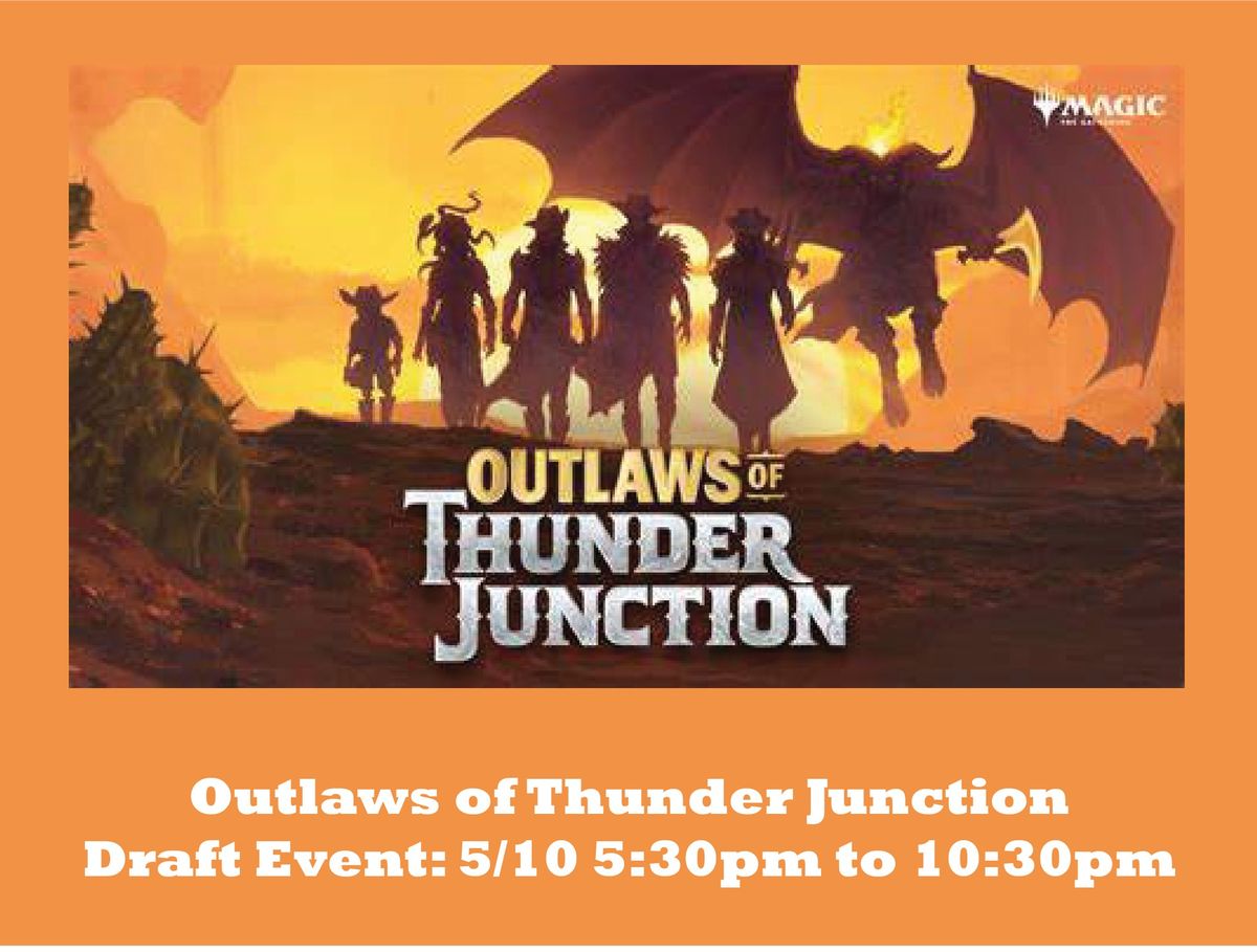 Outlaws of Thunder Junction Draft 