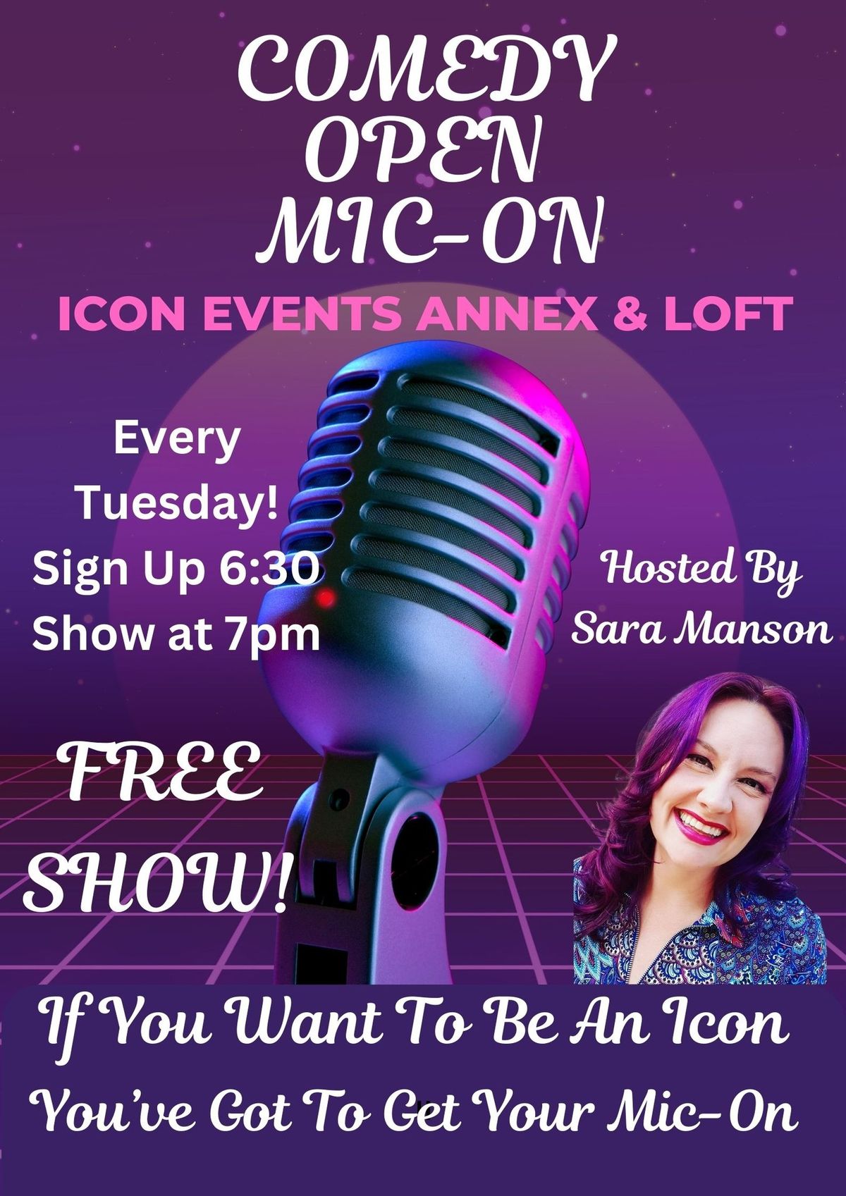 Weekly Tuesday Night Comedy Open Mic-On! Hosted by Sara Manson