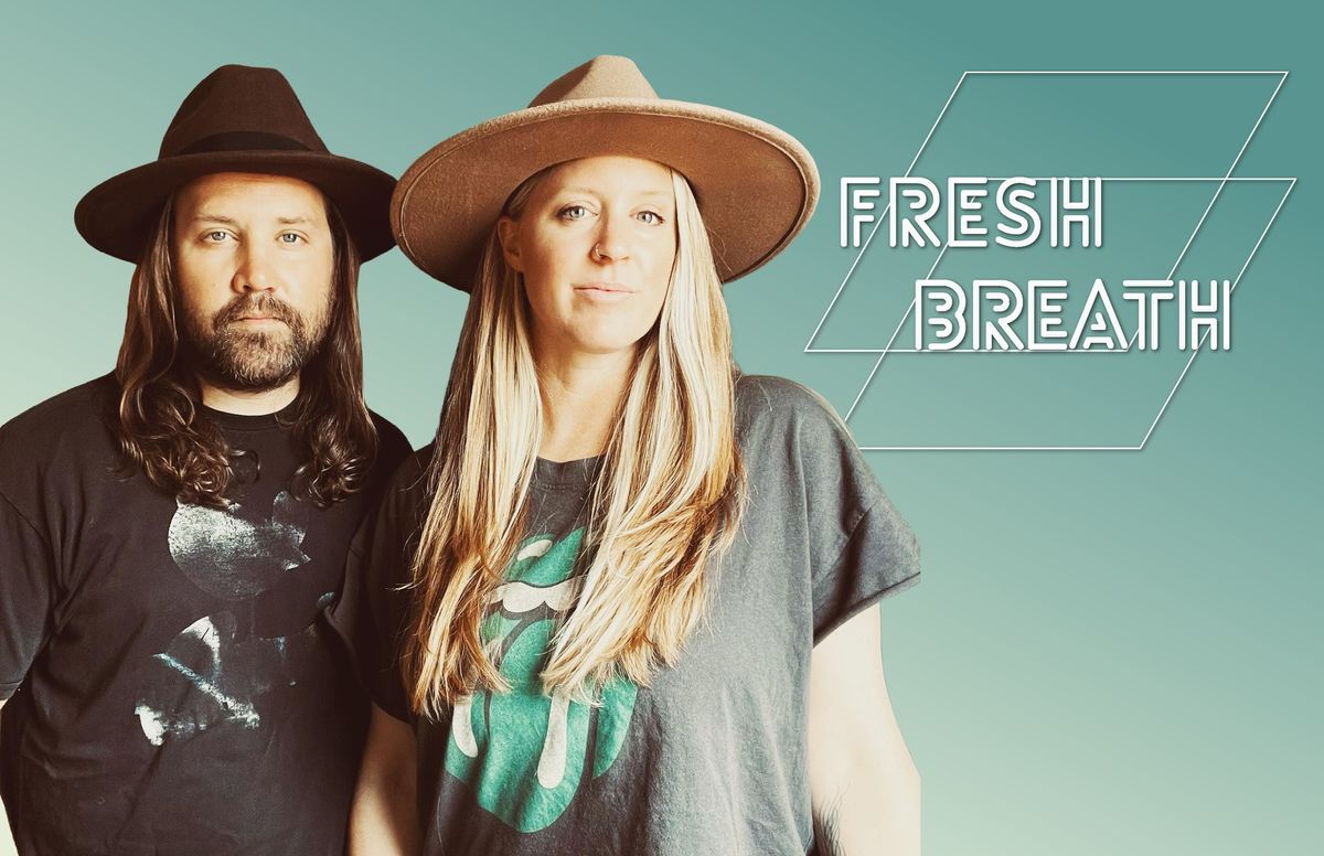 LIVE MUSIC - Fresh Breath