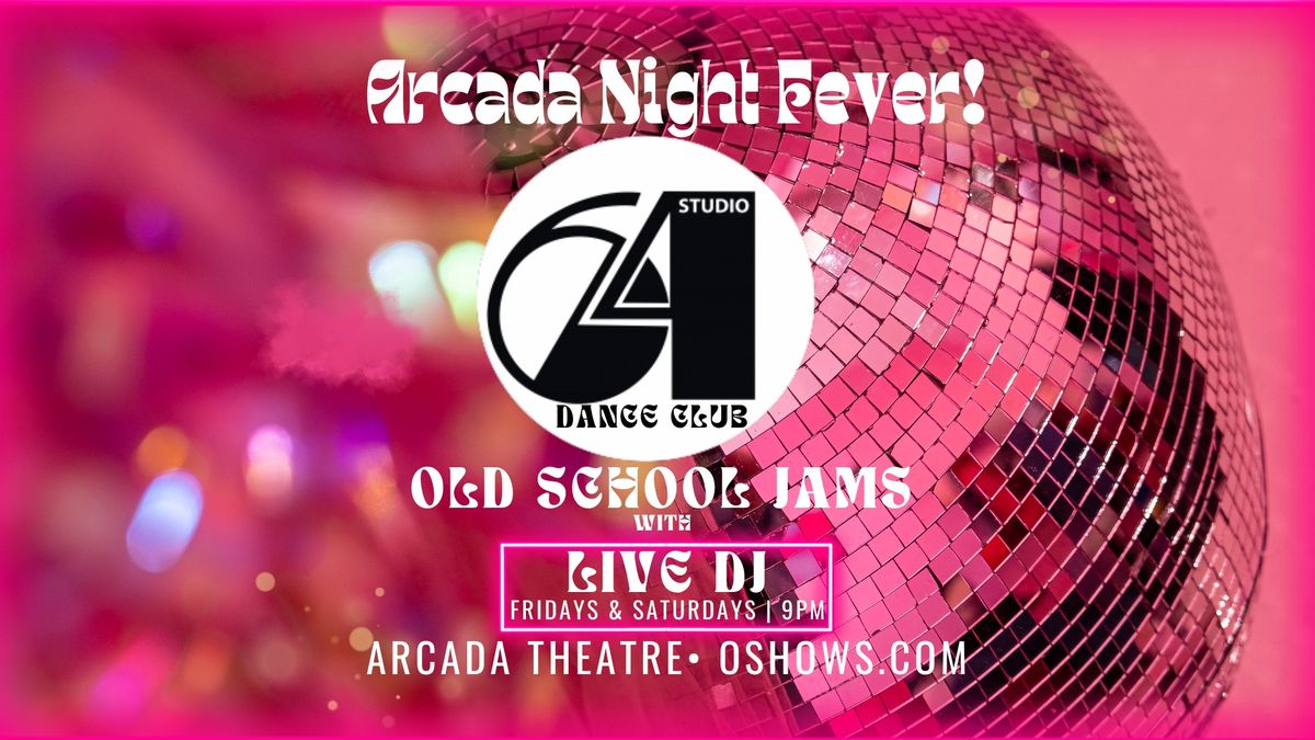 STUDIO 64: Old School DJ Dance Party -- DJ TO BE ANNOUNCED!