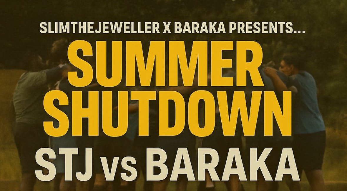 Summer Shutdown: STJ vs BARAKA