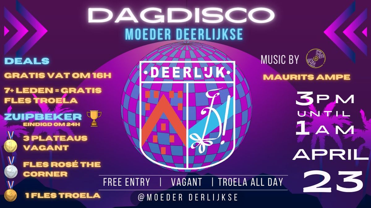 Dagdisco Moeder Deerlijkse