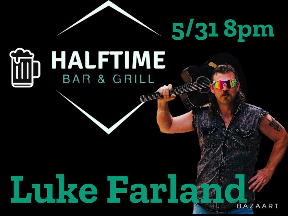 Luke Farlands Debut at Halftime Bar & Grill