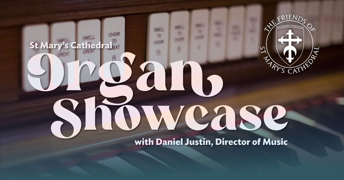 Tour: Organ showcase with Daniel Justin