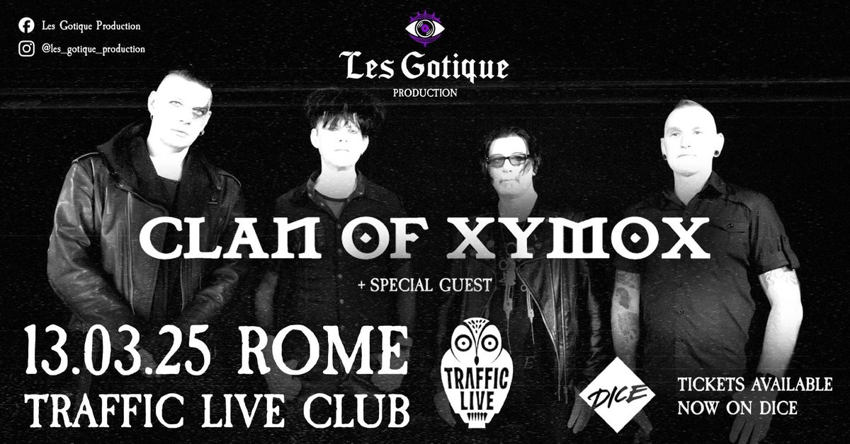 CLAN OF XYMOX - Live at Traffic \/\/ Rome