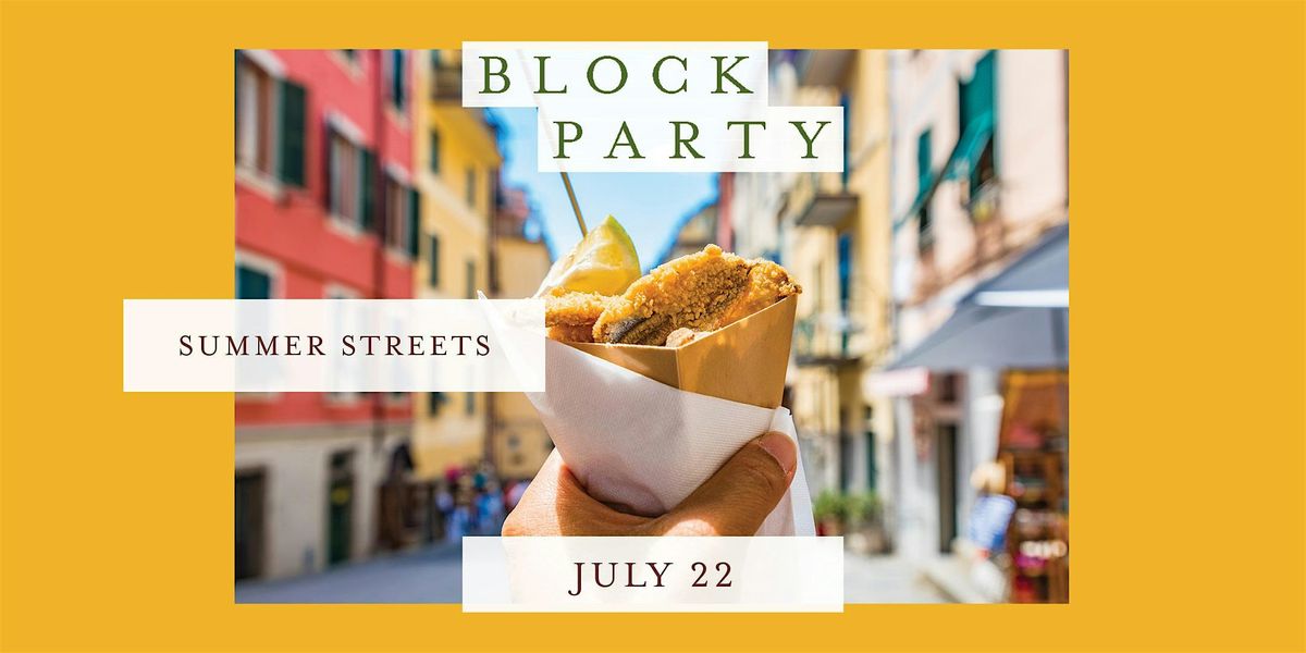 Block Party: Summer Streets