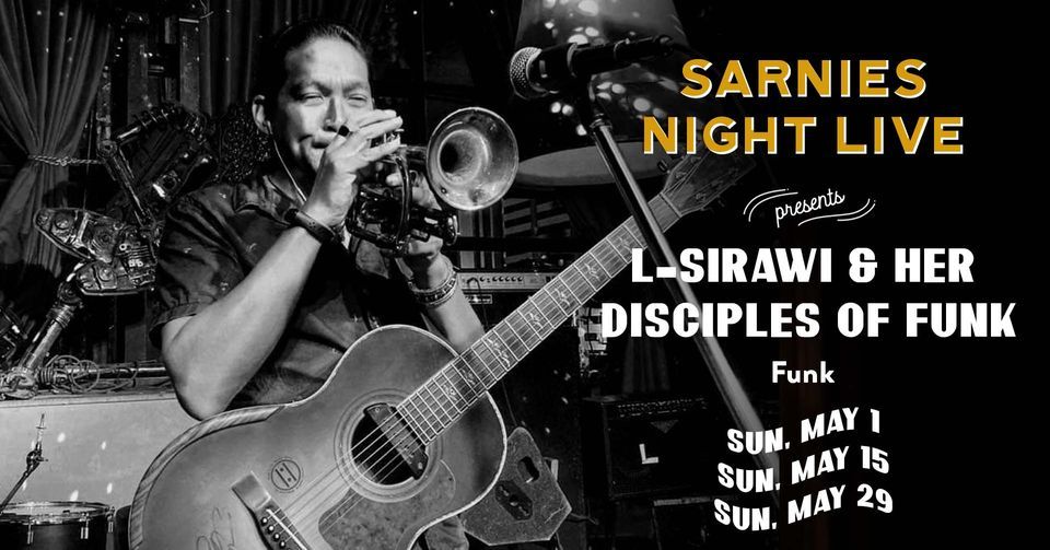Sarnies Night Live presents L-Sirawi and her Disciples of Funk