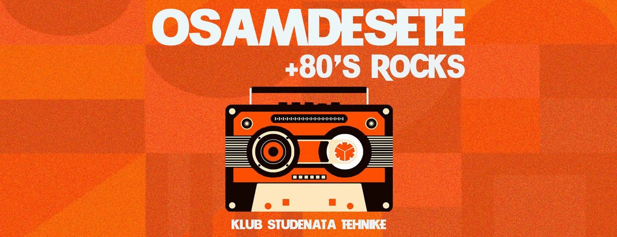 Osamdesete & 80's Rocks \/\/ 7. SEPTEMBAR