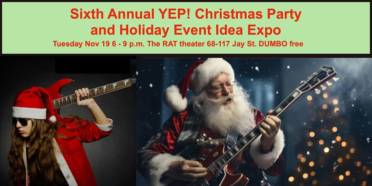 Sixth Annual YEP! Christmas Party and Holiday Event Idea Expo