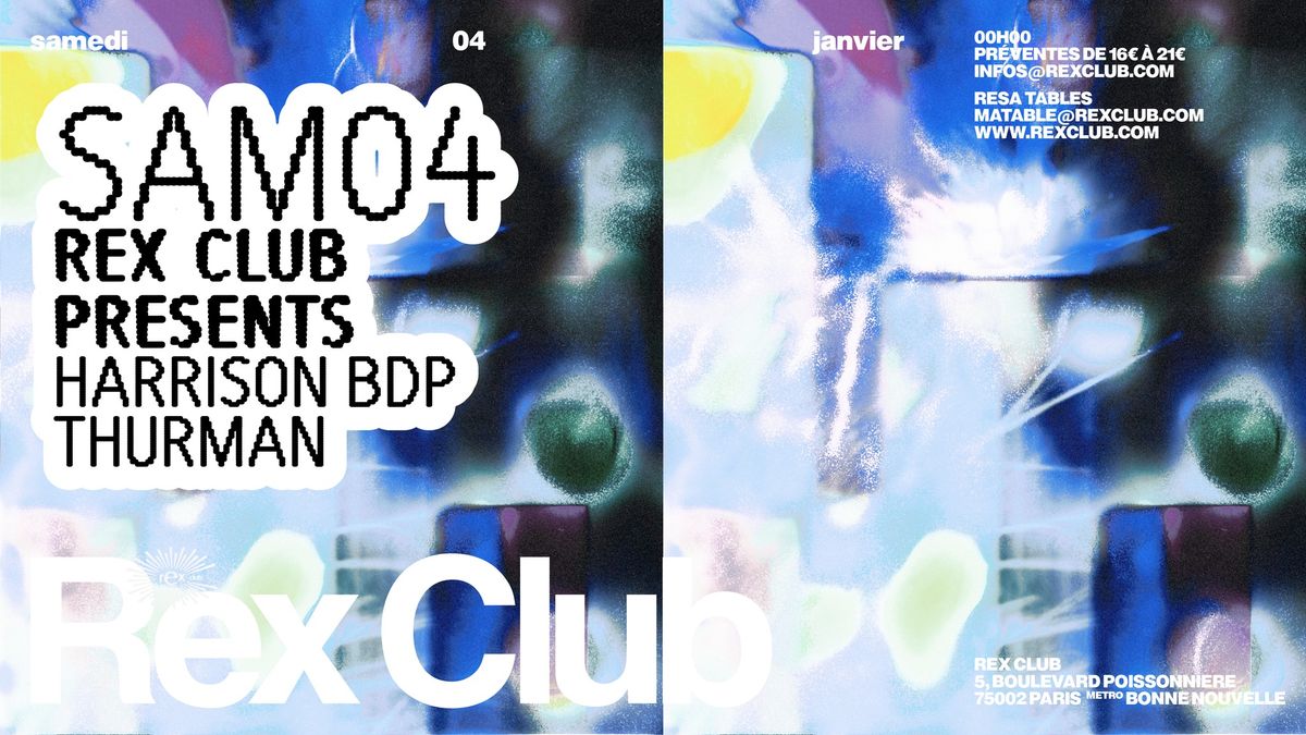 Rex Club Presents: Harrison BDP, Thurman