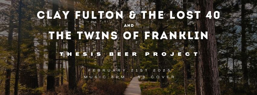 Clay Fulton & The Lost 40 - The Twins of Franklin - Thesis Beer Project