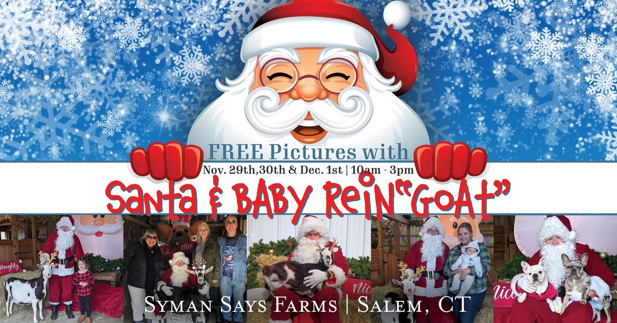 FREE Pictures with Santa & his Baby Rein"goat" at the FARM