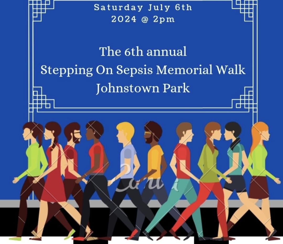 The 6th annual Stepping On Sepsis Memorial Walk 