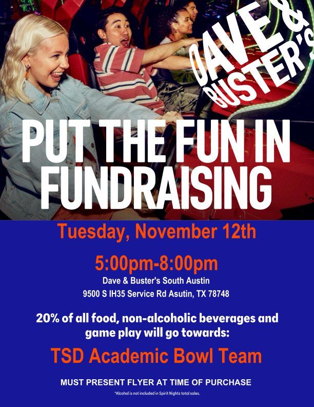 TSD Academic Bowl - Dave & Buster's Spirit Night AND Silent Auction!