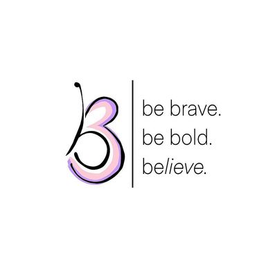 b3 be brave be bold believe