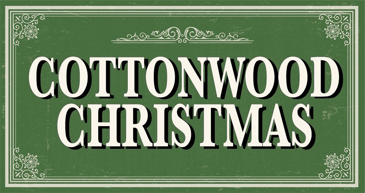 Cottonwood Christmas Celebration