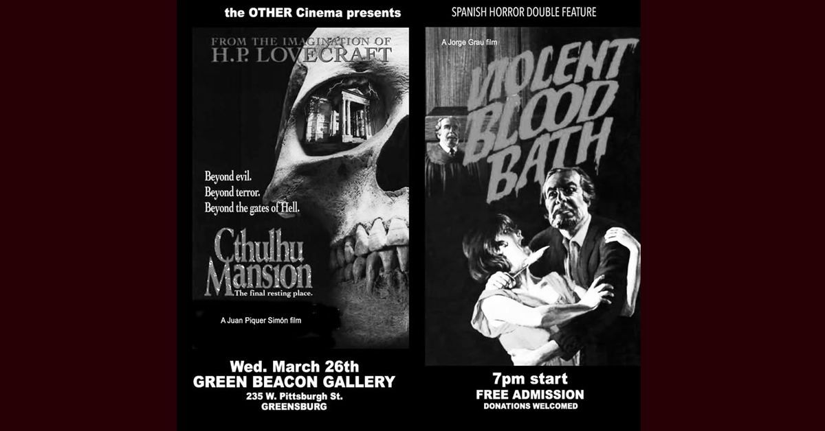 Free Spanish Horror Double Feature: Cthulu Mansion (1990) & Violent Blood Bath (1974)