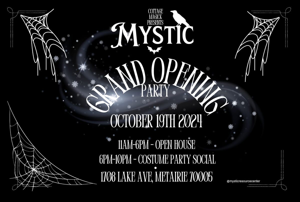 Mystic Grand Opening